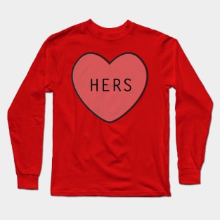 Hers Long Sleeve T-Shirt